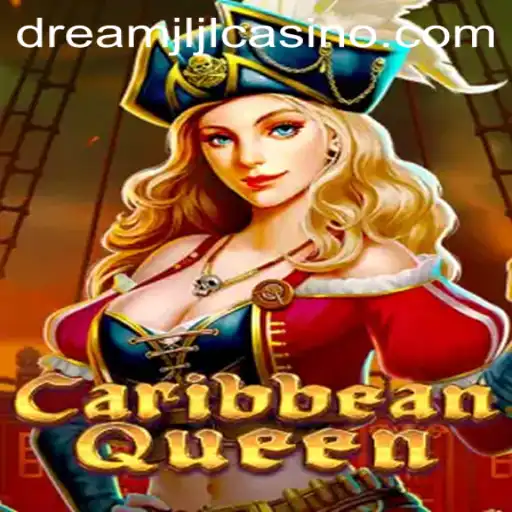Exploring the Thrills of CaribbeanQueen: A Dive into Dream jljl Casino's Latest Adventure