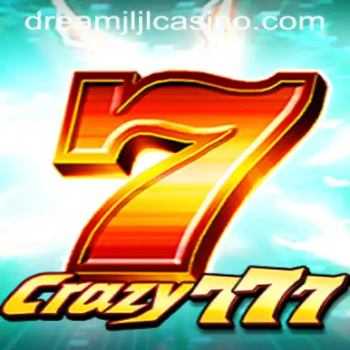 Unlocking the Excitement of Crazy777 at Dream jljl Casino