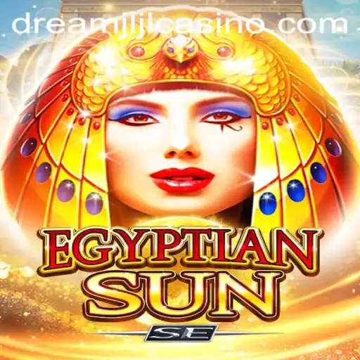Discover the Mystical World of EgyptianSunSE at Dream jljl Casino