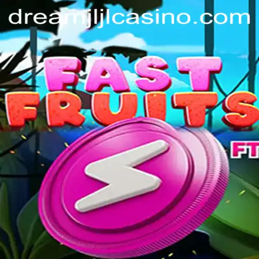 Exploring FastPaced Fun with FastFruits: A Fresh Encounter with Dream jljl Casino