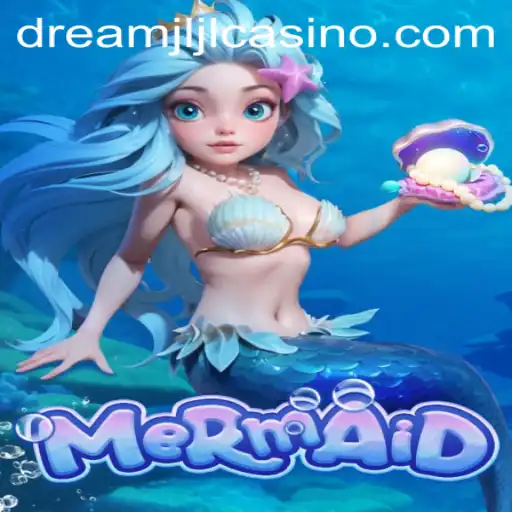 Exploring Mermaid: A Dive into the Dream jljl Casino