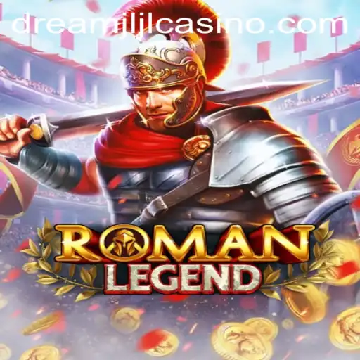 Exploring the Exciting World of RomanLegend and Dream jljl Casino