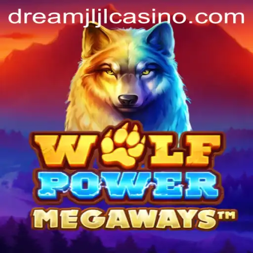 WolfPowerMega: Exploring the Wilderness of Dream jljl Casino